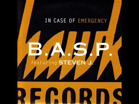 B.A.S.P. Feat. Steven J. - In Case Of Emergency (Extended Radio Edit) 2016 Remasterizada