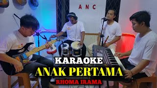 Download lagu ANAK PERTAMA KARAOKE RHOMA IRAMA NADA COWOK mp3