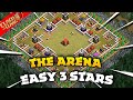 The Arena Coc Easy 3 Stars with Th9, Th10.. | How to 3 star The Arena coc