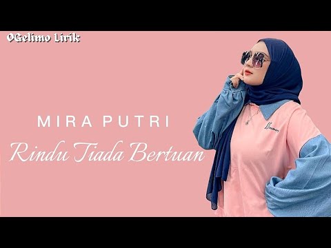 Mira Putri - Rindu Tiada Bertuan (Lirik)