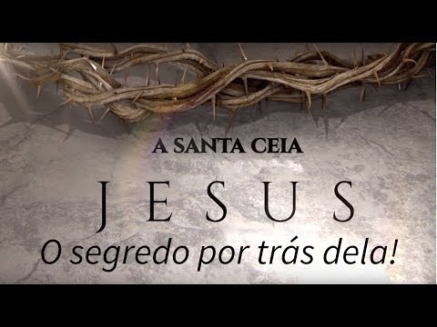 A santa ceia de Jesus,  Melquisedeque e o segredo por trás de tudo.
