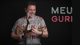 Meu Guri ( Chico Buarque ) por Moyseis Marques