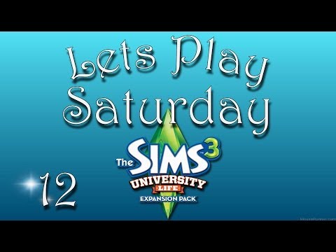 Lets Play Saturday The Sims 3 University Life E12 - Sorority Woes