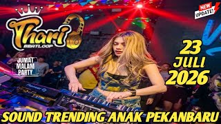 Download lagu #SOUND TRENDING ANAK PEKANBARU”DJ THARI 23 JULI 2026 MP CLUB VIIP (BOSSROHUL) mp3