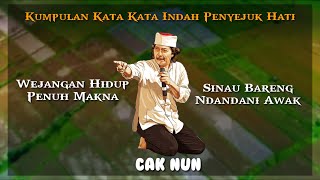 Download lagu Cak Nun - Kumpulan Kata Kata Pilihan Mutiara Indah Wejangan Hidup Bikin Hati Adem mp3