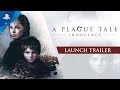 A Plague Tale: Innocence | Launch Trailer | PS4