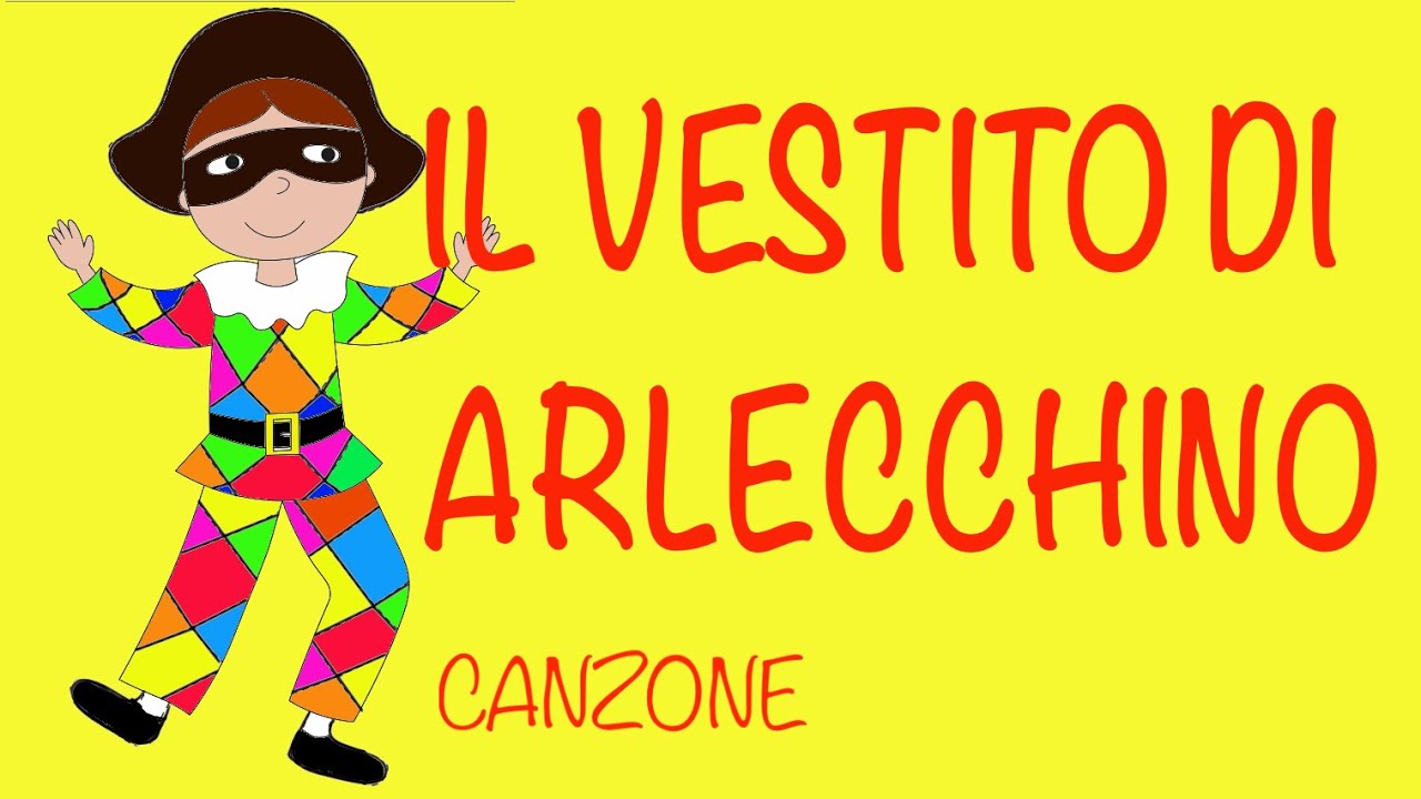 IL VESTITO AD ARLECCHINO- G. Rodari- famosa poesia cantata  di Carnevale- link con testo-