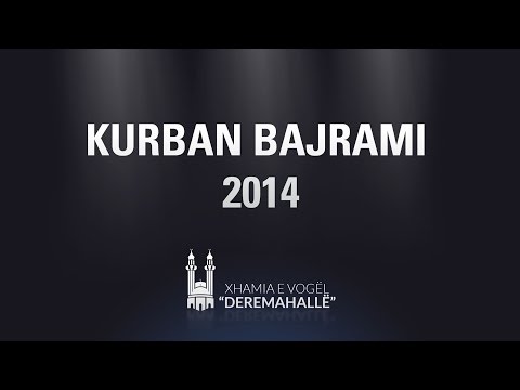 Kurban Bajrami 2014 - Hoxhe Naser ef Halimi