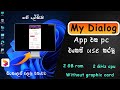 Download How To Use My Dialog App In Pc Mp3 Song