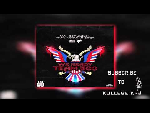 Team 600 - We Ready (Edai Sdot Jusblow Young Famous 600Breezy)