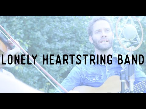 Lonely Heartstring Band "The Way It All Began" (Farmer's Field Sessions 2019)