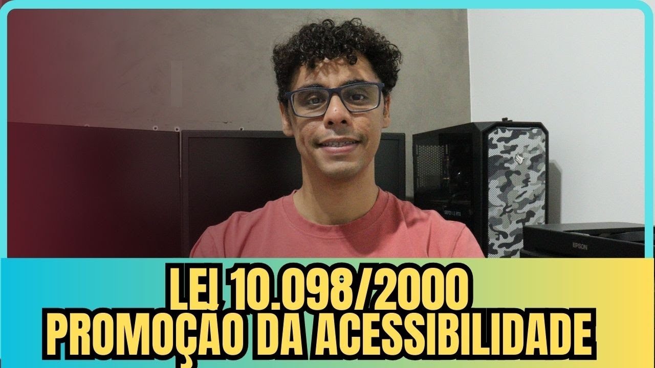 RESUMO COMPLETO DA LEI 10.098/2000: Normas e critérios para a Promoção da Acessibilidade!!!