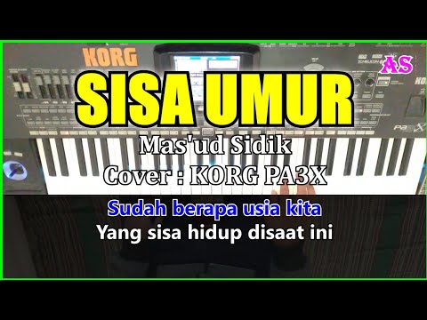 SISA UMUR - Mas'ud Sidik - Karaoke Qasidah ( Cover ) Korg Pa3x