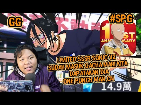 144k ribu DM kita mencari hero LSSR SONIC V2 baru masuk gacha hasil claim reward | ONEPUNCHMAN
