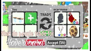 What Do People Trade for a HOVERBOARD?!(Roblox adopt me)