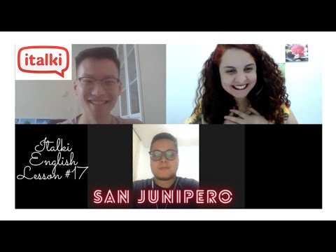San Junipero - Thalles, Matthew & Camila (Italki English Lesson #17)