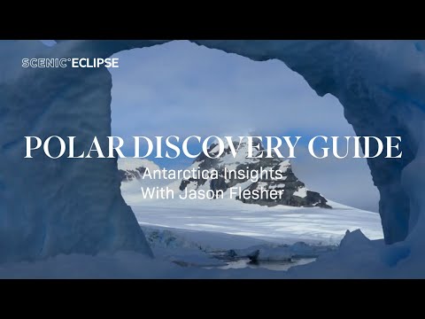 Polar Discovery Guide Part 1: Antarctica Insights with Jason Flesher, Director of Expeditions
