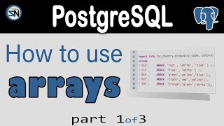 Part 1: How to use the PostgreSQL ARRAY Data type: search, insert, unnest, search by index.