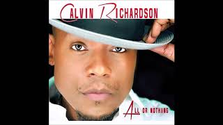 Calvin Richardson  - Can't Let Go (  Acoustic Version)