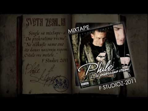 Phile - Sveta zemlja feat. Skipper (F Studioz 2011-"Da prekratimo vreme")