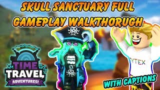 Roblox Time Travel Adventures Skull Sanctuary All Endings - 