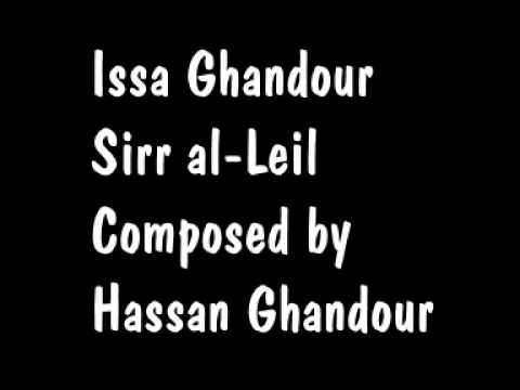 Issa Ghandour LIVE Sirr-el-Leil Music by Hassan Ghandour   عيسى غندور