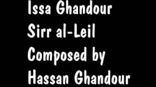 Issa Ghandour LIVE Sirr-el-Leil Music by Hassan Ghandour   عيسى غندور