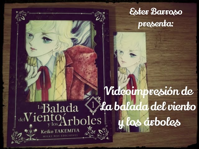 Vídeo relacionado con La Balada Del viento y Los Árboles, Vol. 10