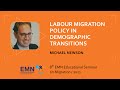 Navigating Labour Migration Policy In Demographic Transitions Lecture By Michael Newson En 2021