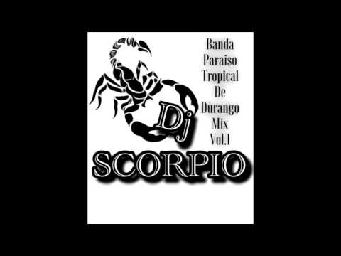 Banda Paraiso Tropical De Durango Mix Vol.1 Dj Scorpio