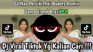 Download lagu DJ NAO PERCIBI THAI BUDOTS TREND DANCE BRAZIL 🇧🇷 SONGKANE VIRAL TERBARU 2026 mp3 Download lagu DJ NAO PERCIBI THAI BUDOTS TREND DANCE BRAZIL 🇧🇷 SONGKANE VIRAL TERBARU 2026 mp3
