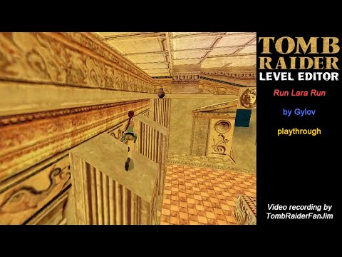 Tomb Raider Custom TRLE - Run Lara Run (by Gylov)