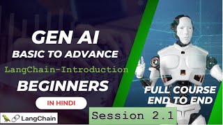 End to End Gen AI Course | Session 2.1 | LangChain | Introduction