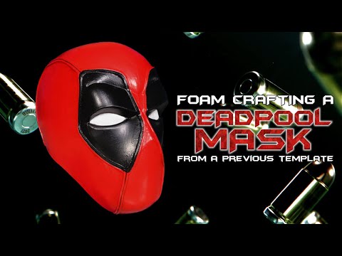 Foam Crafting a Deadpool Mask