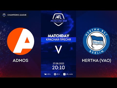 AFL22. Champions League. 1/8 Final. Admos - Hertha (VAO)