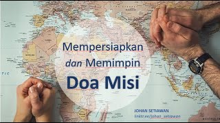 Mempersiapkan & Memimpin Doa Misi (Sesi 1)