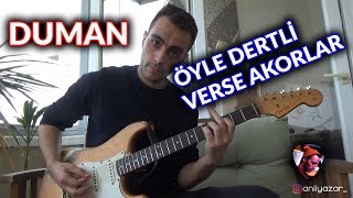 Duman - Öyle Dertli Verse &amp; Nakarat Akorları #duman #öyledertli #gitar #inceleme #anılyazar