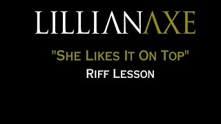 Lillian Axe She Likes It On Top Riff Lesson
