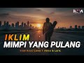 IKLIM Mimpi Yang Pulang Slow Rock Cover 2025 KDM Musik