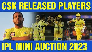 CSK Released Players - IPL Mini Auction 2023