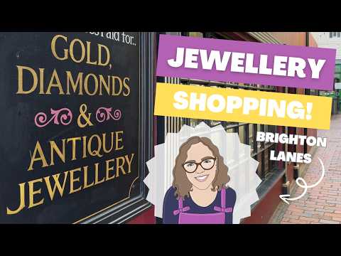 Come Jewellery Shopping in Brighton: Vintage & Antique Finds In The Lanes & The North Laine!