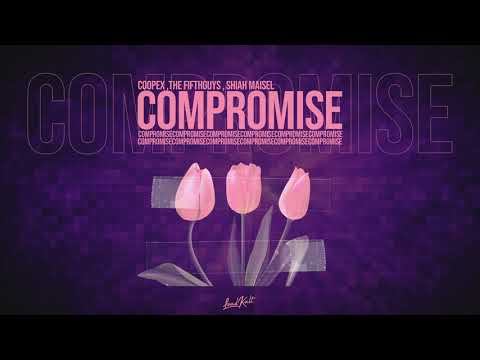 Coopex ,The Fifthguys , Shiah Maisel - Compromise