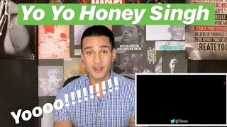 Yo Yo Honey Singh - Issey Kehte Hain Hip Hop | Reaction