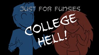 Just For Funsies: College, Hell, What&#39;s The Difference