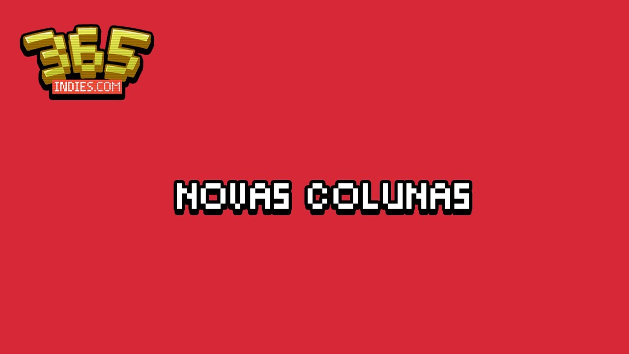 Imagem de capa de [News] As novas colunas do 365 Indies