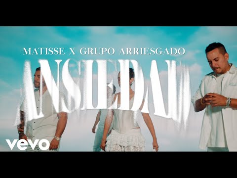 Grupo Arriesgado, Matisse - Ansiedad (Remix)