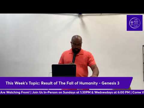 Faith Walkers Church Bible Study - Results of The Fall of Humanity | Pastor Wells | 5.15.24
