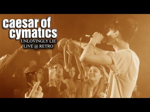 Caesar Of Cymatics - Unlovingly Lie (Live At The Retro)