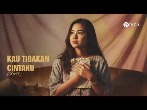 Kau Tigakan Cintaku - Elkasih | Cover by PI7U