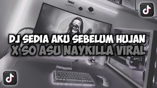 Download lagu DJ SUDAH PAHAM KAN SEJAUH || SEDIA AKU SEBELUM HUJAN X SO ASU NAYKILLA VIRAL TIKTOK SONG MAMAN FVNDY mp3